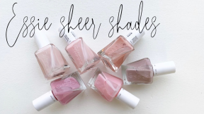 Essie Gel Couture | Sheer Shades [SWATCHED on REAL NAILS]