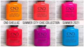 CND Shellac Summer City Chic Collection 2021 [LIVE SWATCH ON REAL NAILS]