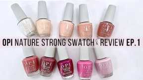 OPI Nature Strong Full Line Swatch & Review  Ep. 1 [blush/pink/mauve]