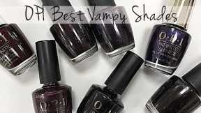 OPI BEST VAMPY SHADES TO TRY NOW! [MOST FAMOUS OPI DARK SHADES]