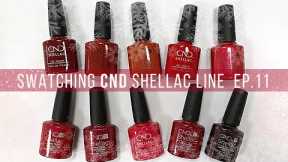?CND SHELLAC REDS? [swatching the entire CND Shellac line] VIDEO #11