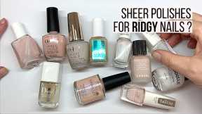 SHEER POLISHES for RIDGY NAILS (for clean look manicure)