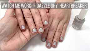 Gentle Salon Manicure feat. Dazzle Dry 'Heartbreaker'  [Watch Me Work] ?