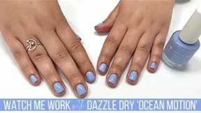 Gentle, Non-Invasive Manicure with Dazzle Dry Ocean Motion [Watch Me Work]