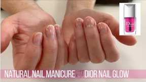 Natural Nail Manicure with Dior Nail Glow / New Client [Watch Me Work]