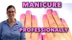 Watch Me Work, Proper Professional Manicure. ENG