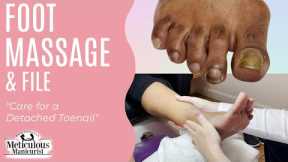 👣Foot Massage + File 💆‍♀️ Tutorial on How to Care & Treat a Detached Toenail with a Pedicure👣