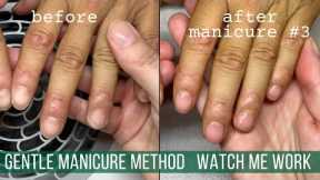 Gentle Manicure Progress!  Manicure #3 | Watch Me Work & Explain