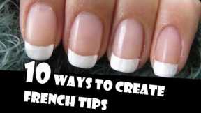 10 WAYS TO CREATE FRENCH TIPS MANICURES | GIVEAWAY WINNERS | HOW TO BASICS | NAIL ART