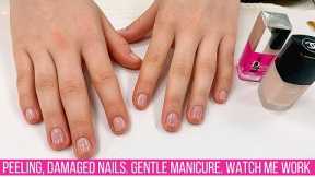 Manicuring Peeling & Damaged Nails | Gentle Manicure Method [Watch Me Work]