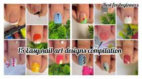15 Easy nail art designs compilation || New nail art ideas 2023
