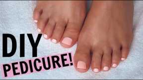 Step-By-Step Pedicure at HOME! | SAVE TIME + $$!