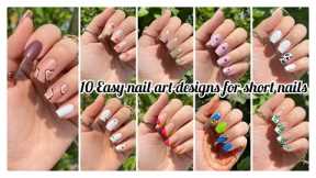 10 Easy nail art designs for short nails || Best nail art designs compilation