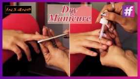 How to do Manicure at Home | Dry Manicure Tutorial