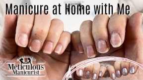 How to Manicure at Home with the Meticulous Manicurist