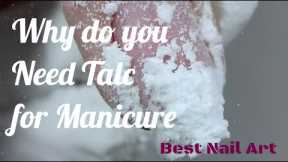 Why do you Need talc for Manicure?💅 | Best Nail Art