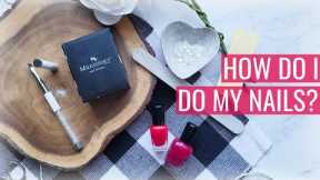 How do I do my Nails? DIY At Home Basic Manicure