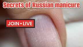🔴 Secrets of Russian Manicure Webinar | Join Live to win my online course!