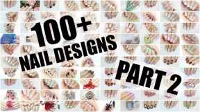100+ NAIL ART DESIGNS - Part 2