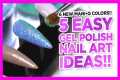 5 Easy Gel Polish Nail Art Ideas | 6