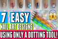7 EASY NAIL ART DESIGNS THAT ONLY