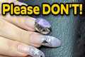 AVOID THIS when doing gel manicure |