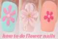 6 WAYS TO DO FLOWER NAIL ART AT HOME, 